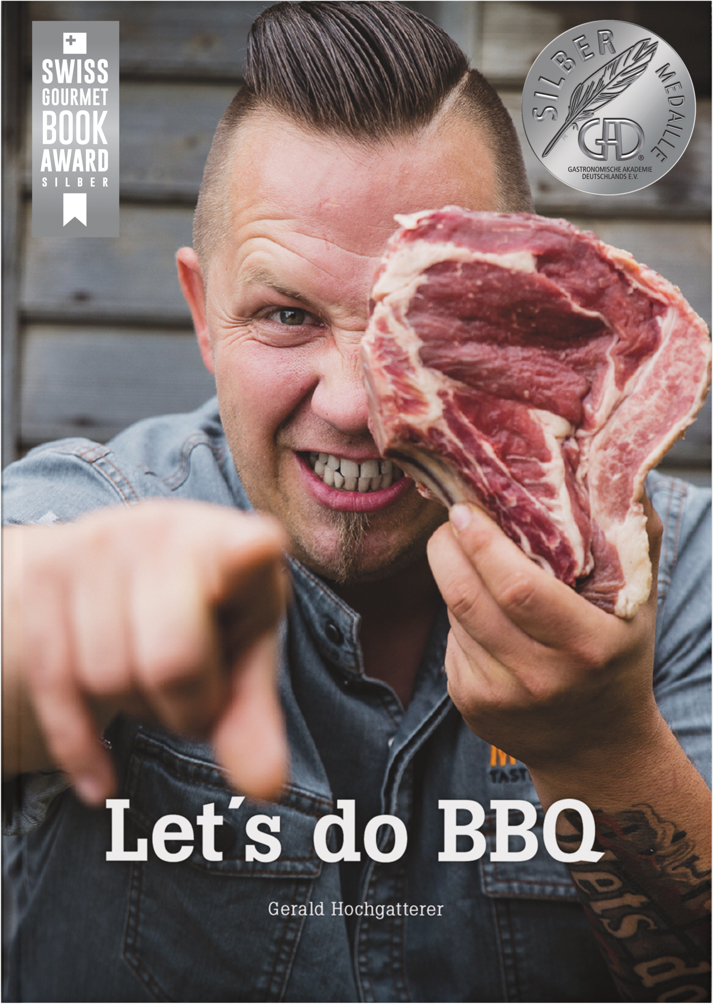 Hochgatterer Gerald, Let's do BBQ Gerald Hochgatterer, Let's do BBQ Grillbuch, Kochbuch, Grill & BBQ Buch, Grill Basic's, Grill, BBQ, Barbecue, Grillprofi, Grillbuch Autor, Kochbuch Autor, Buchautor Gerald Hochgatterer, Grillbuch Autor Gerald Hochgatterer, Geri Hochgatterer, GaD, Silbermedaille, Grillbuch mit Silbermedaille, Let's do BBQ Silbermedaille, Let's do BBQ 2020 Silbermedaille, Grill & BBQ, Silber, Medaille, Grillbuch 2020, bestes Grillbuch 2020, Grillbuch 2021, bestes Grillbuch, Let's do BBQ 2021, Grillbuch des Jahres, 